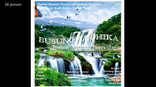 Fwi_amai_awa_par_by hurang rabha& Hwpsingi rabha || kocha rabha gospel song. смотреть онлайн