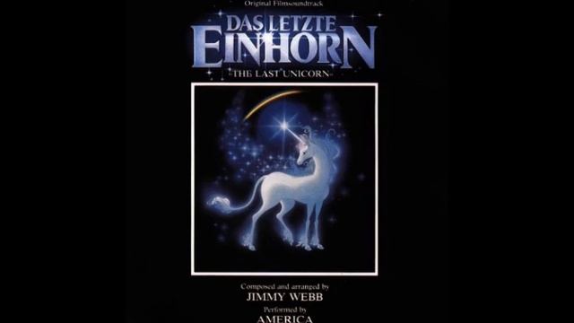 The Last Unicorn OST ~ The Last Unicorn (Reprise) смотреть онлайн