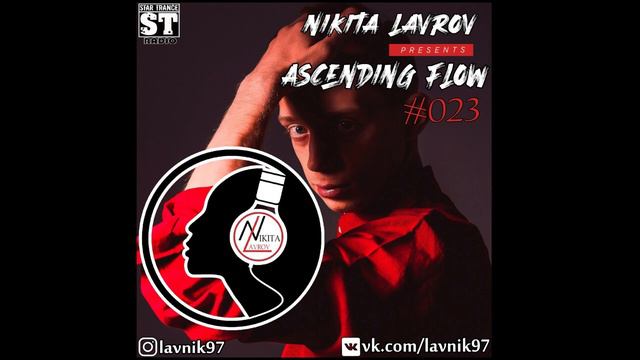 Nikita Lavrov - Ascending Flow #023 смотреть онлайн