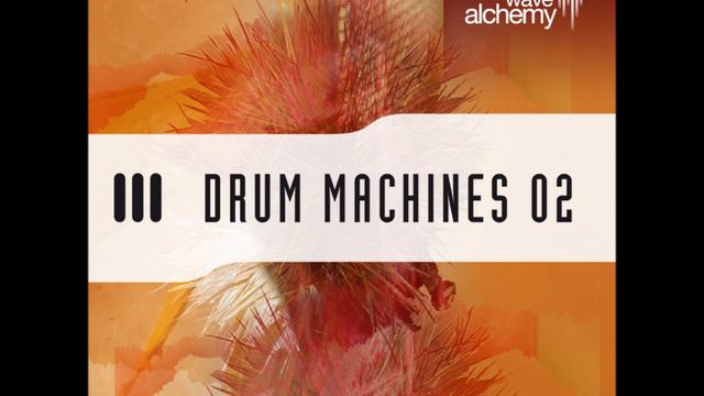 Wave Alchemy Drum Machines 02 смотреть онлайн