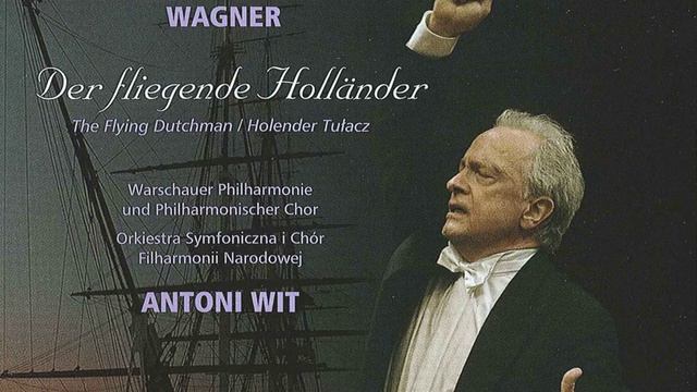 The Flying Dutchman: Act II: Wirst du des Vaters Wahl nicht schelten? (Hollander) смотреть онлайн