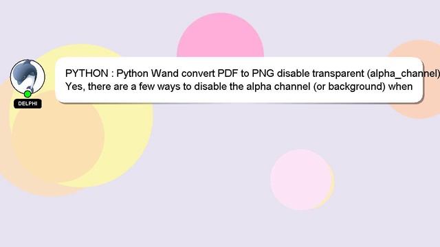 PYTHON : Python Wand convert PDF to PNG disable transparent (alpha_channel) смотреть онлайн