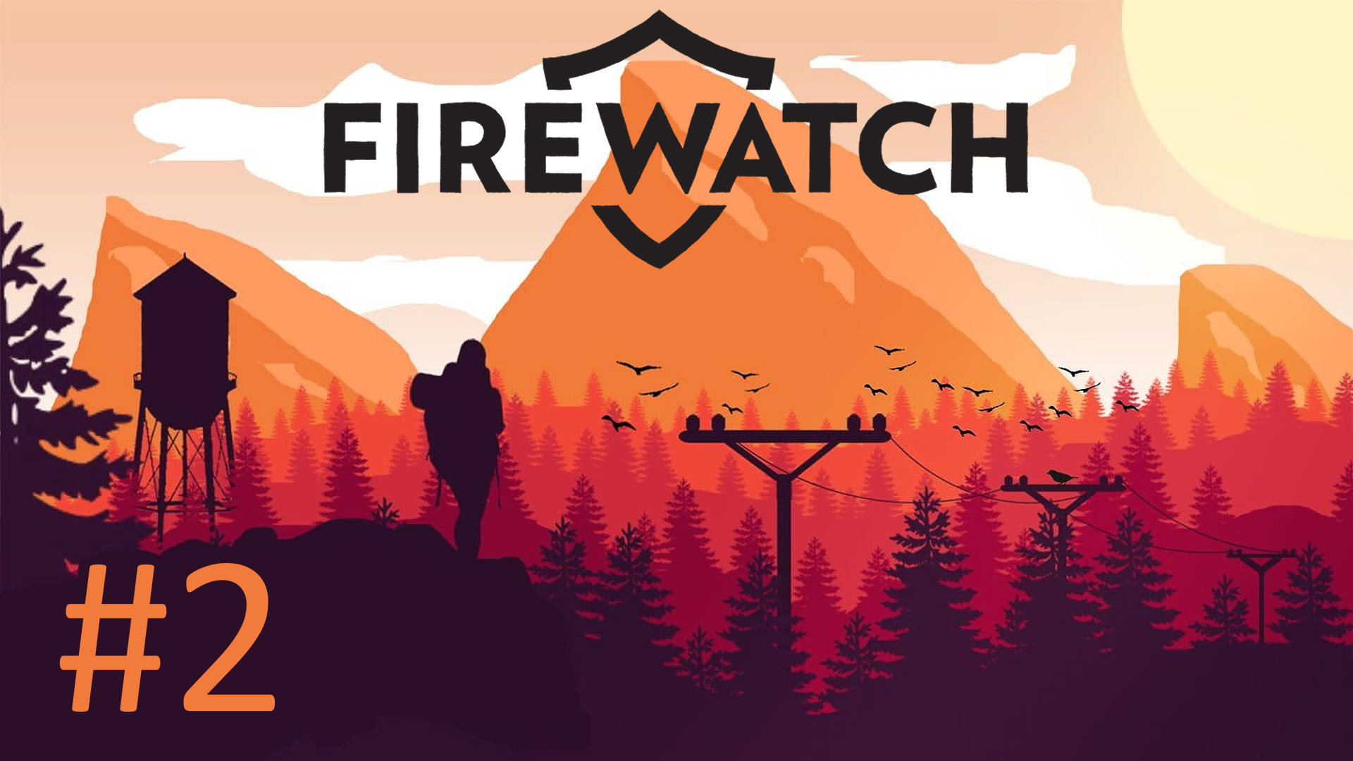 Прохождение Firewatch - Часть 2