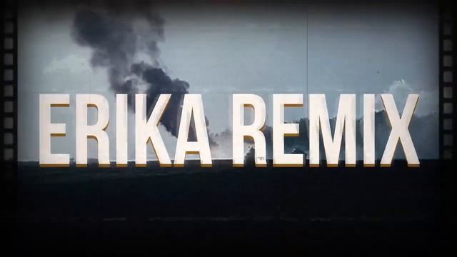 Erika Remix