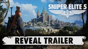 Sniper Elite 5 – Reveal Trailer - Xbox One - Xbox Series X|S - PS4 - PS5 - Epic - Steam - ПК - PC