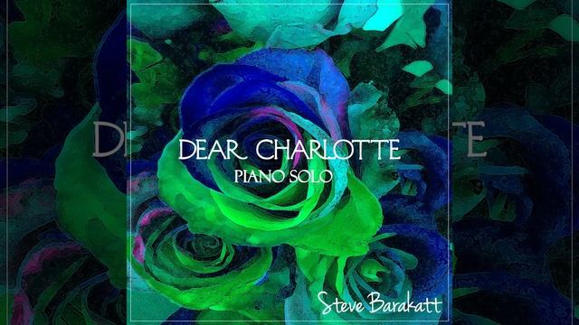 Dear Charlotte - Piano Solo смотреть онлайн