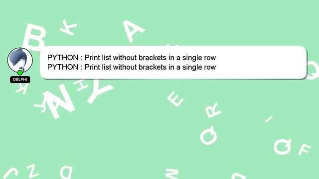 PYTHON : Print list without brackets in a single row смотреть онлайн