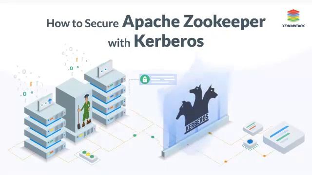 XenonStack - How to Secure Apache Zookeeper with Kerberos смотреть онлайн