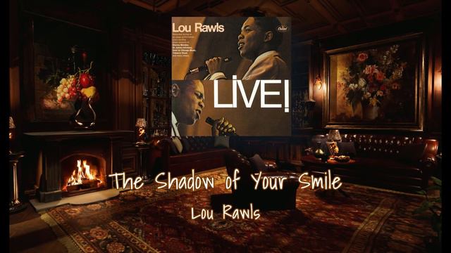 Lou Rawls - The Shadow of Your Smile смотреть онлайн