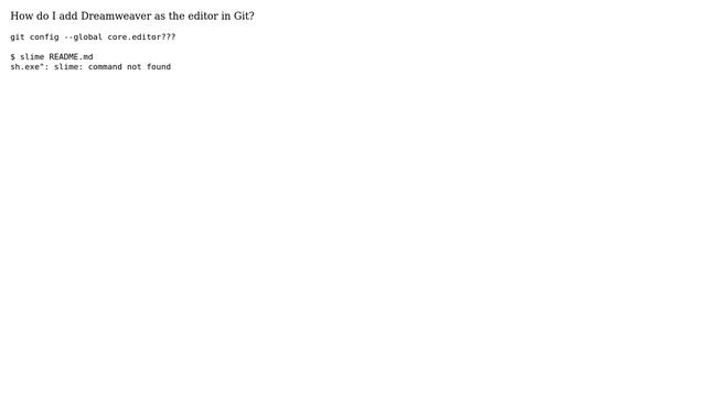How do I add as editor Dreamweaver to work in GIT? смотреть онлайн