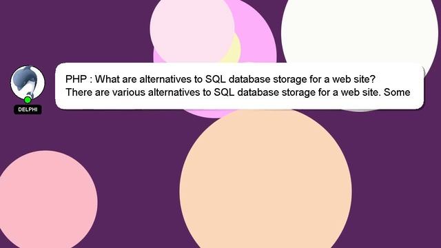 PHP : What are alternatives to SQL database storage for a web site? смотреть онлайн