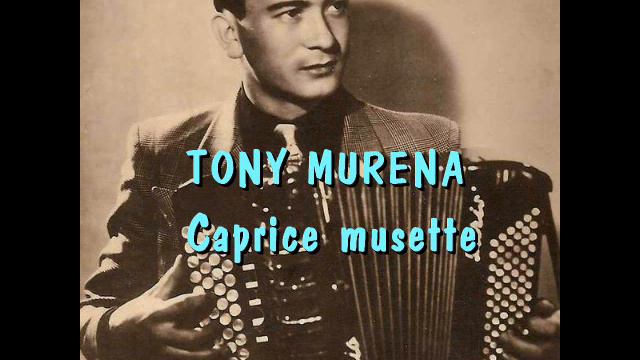 tony murena - caprice musette смотреть онлайн