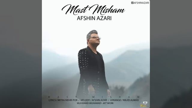 Afshin Azari - Mast Misham