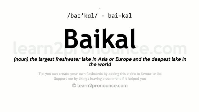 Pronunciation Of Baikal | Definition Of Baikal