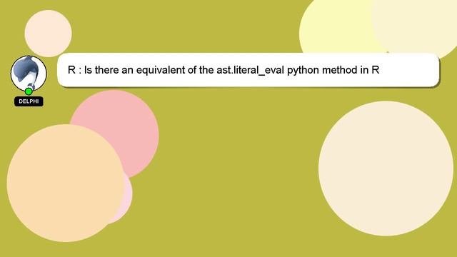 R : Is there an equivalent of the ast.literal_eval python method in R смотреть онлайн