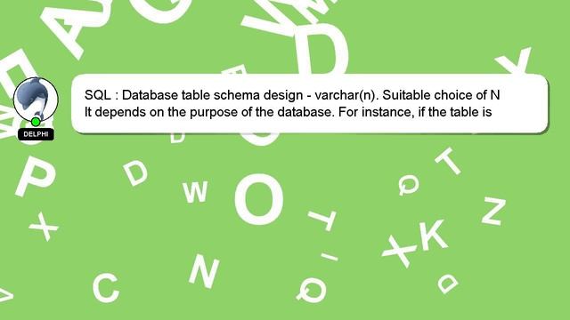 SQL : Database table schema design - varchar(n). Suitable choice of N смотреть онлайн