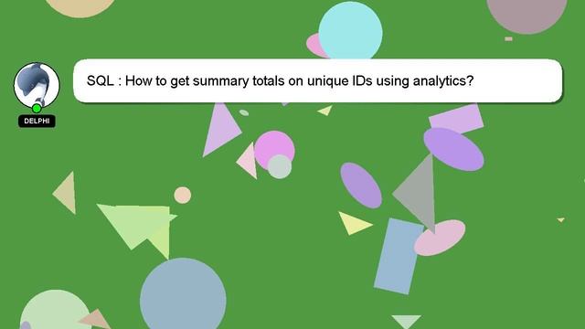 SQL : How to get summary totals on unique IDs using analytics? смотреть онлайн