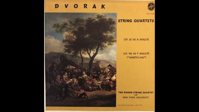 The Kohon Quartet Play Dvorak String Quartet In A Minor ,Op.16(1874),B.45