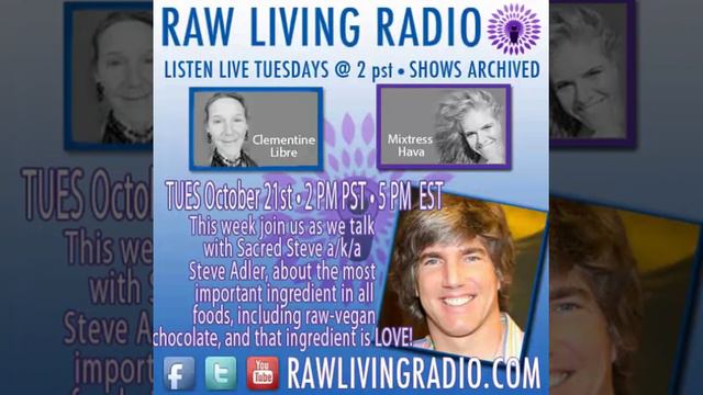 Sacred Steve Adler with Clementine Libre and Hava Derby on Raw Living Radio смотреть онлайн
