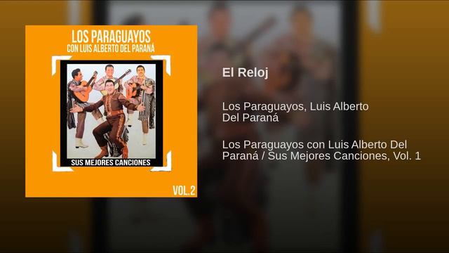 El Reloj - Luis Alberto Del Paraná Y Los Paraguayos смотреть онлайн