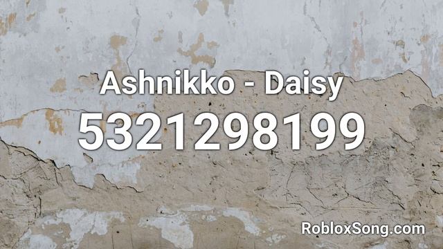 Ashnikko - Daisy Roblox ID - Roblox Music Code смотреть онлайн