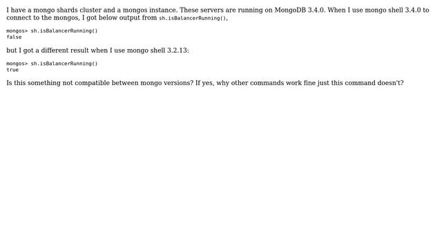 Databases: Mongo shell 3.2 has different results on sh.isBalancerRunning() as mongo shell 3.4 смотреть онлайн