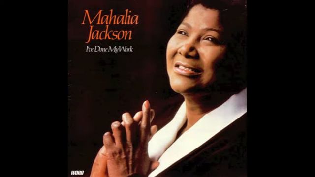 Come to Jesus - Mahalia Jackson смотреть онлайн
