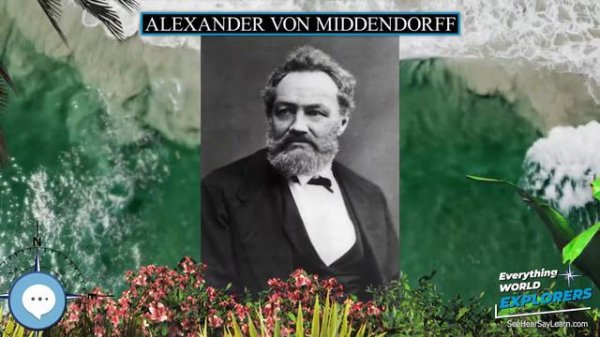 Alexander von Middendorff 🗺⛵️ WORLD EXPLORERS 🌎👩🏽🚀