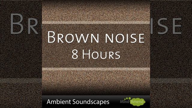 Brown Noise Long Play, Relax, Sleep, Study смотреть онлайн