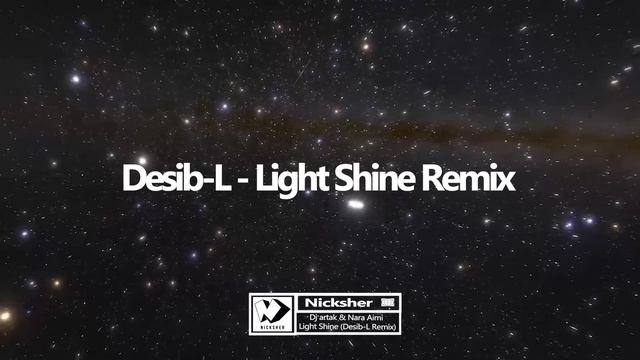 Dj Artak & Nara Aimi - Light Shine (Desib-L Remix)