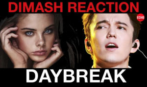Димаш - Реакция людей из разных стран на песню "Daybreak" (Рассвет) [с переводом]