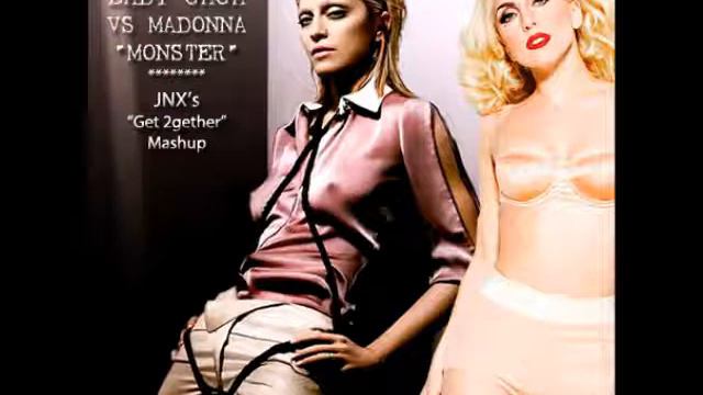 Lady Gaga, Madonna - Monster - JNX's Get 2gether Mashup Long Cut смотреть онлайн