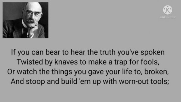 IF poem by rudyard kipling, Best poem, A life changing poem