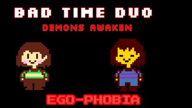 BAD TIME DUO : demons awaken ----EGO-PHOBIA [ by RED echo ] смотреть онлайн