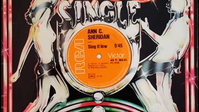 Ann C. Sheridan – Sing It Low