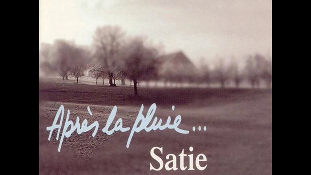 Alfred Eric Leslie Satie (1866-1925) - Après la pluie.... смотреть онлайн