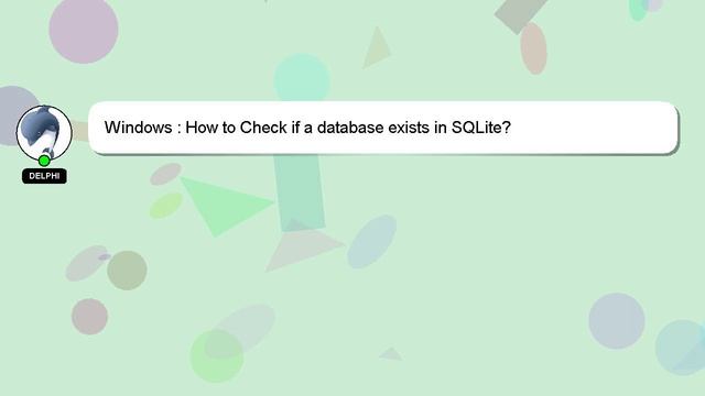 Windows : How to Check if a database exists in SQLite? смотреть онлайн