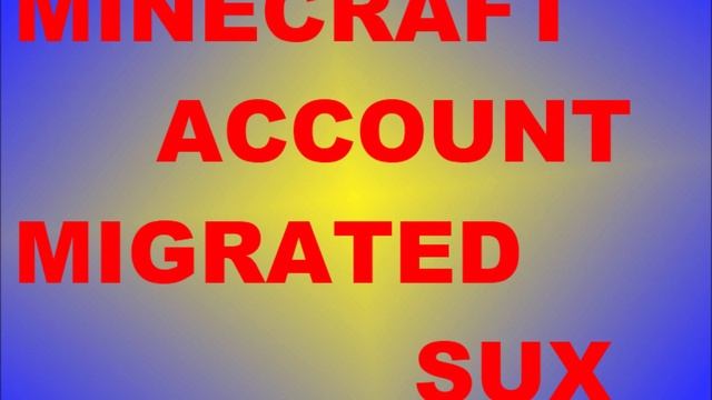 Minecraft Error: Account Migrated смотреть онлайн