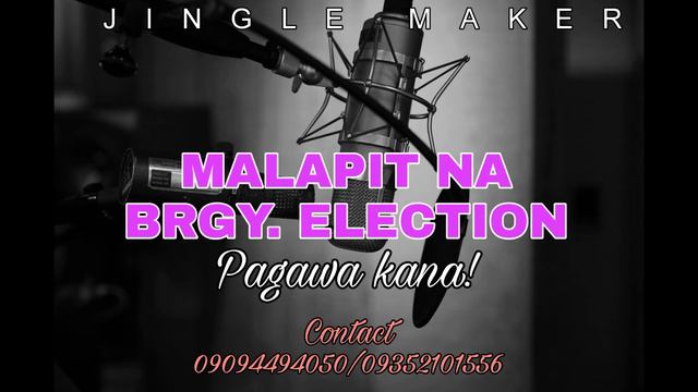 JINGLE MAKER - Malapit na Brgy Election, Pagawa kana✍️🎙️🎧👌 смотреть онлайн