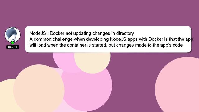 NodeJS : Docker not updating changes in directory смотреть онлайн