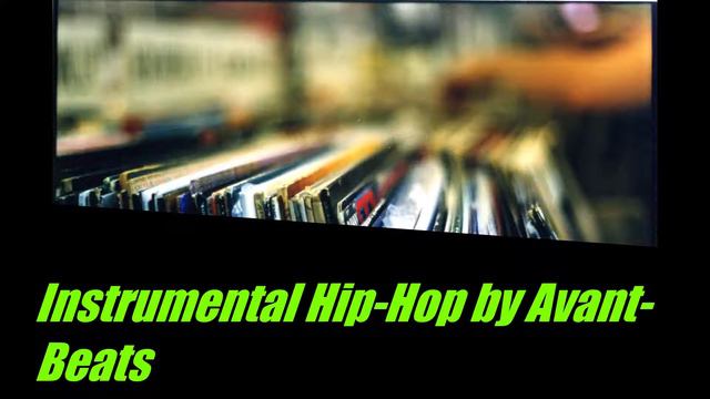 Instrumental Hip-Hop Music By Avant-Beats