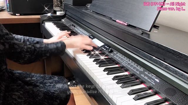 아이브 (IVE) – All Night (Feat. Saweetie) 피아노 Piano Cover│악보 Sheet 가사 Lyricis│글로리아엘 (Gloria L.) смотреть онлайн