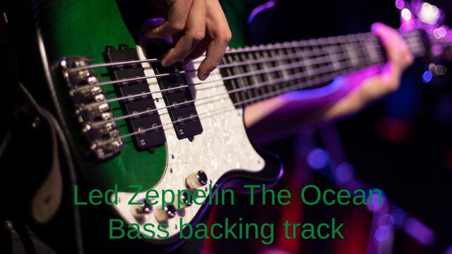 Led Zeppelin The Ocean Bass Backing Track With Vocals смотреть онлайн
