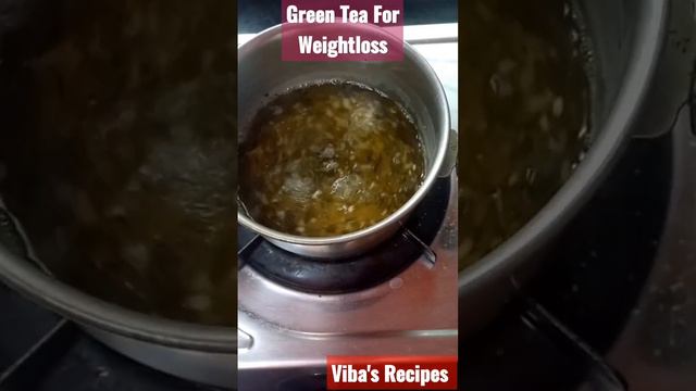 Green Tea || WEIGHT LOSS || Healthy Way|| Viba's Recipes