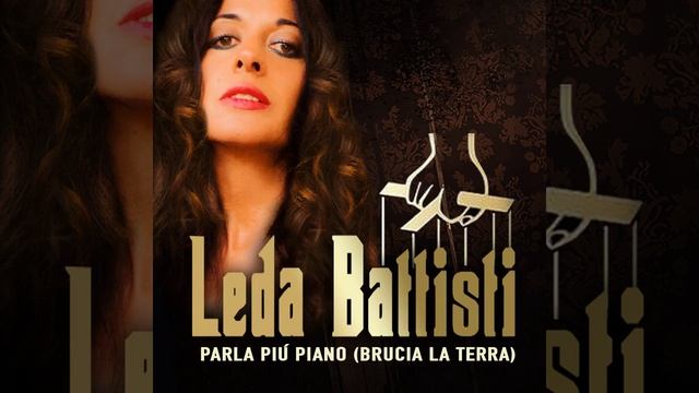 Leda Battisti - Parla più piano (Brucia la terra) смотреть онлайн