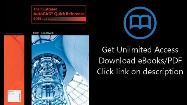 Download The Illustrated AutoCAD Quick Reference: 2013 and Beyond PDF смотреть онлайн