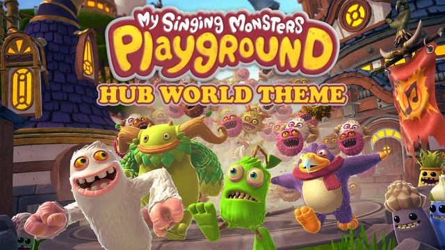 My Singing Monsters Playground Official Soundtrack - Hub World Theme смотреть онлайн