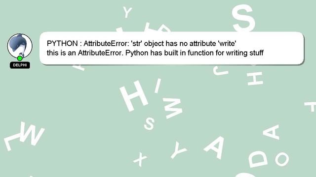 PYTHON : AttributeError: 'str' object has no attribute 'write' смотреть онлайн