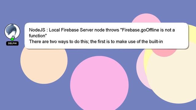 NodeJS : Local Firebase Server node throws "Firebase.goOffline is not a function" смотреть онлайн