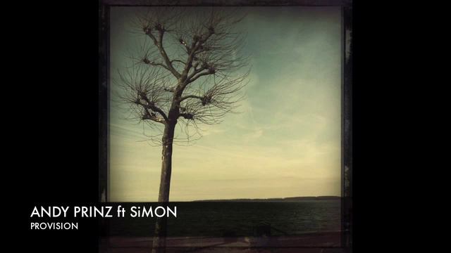 Andy Prinz Ft Simon - Provision (Philippe El Sisi Remix) Lyrics (2011)